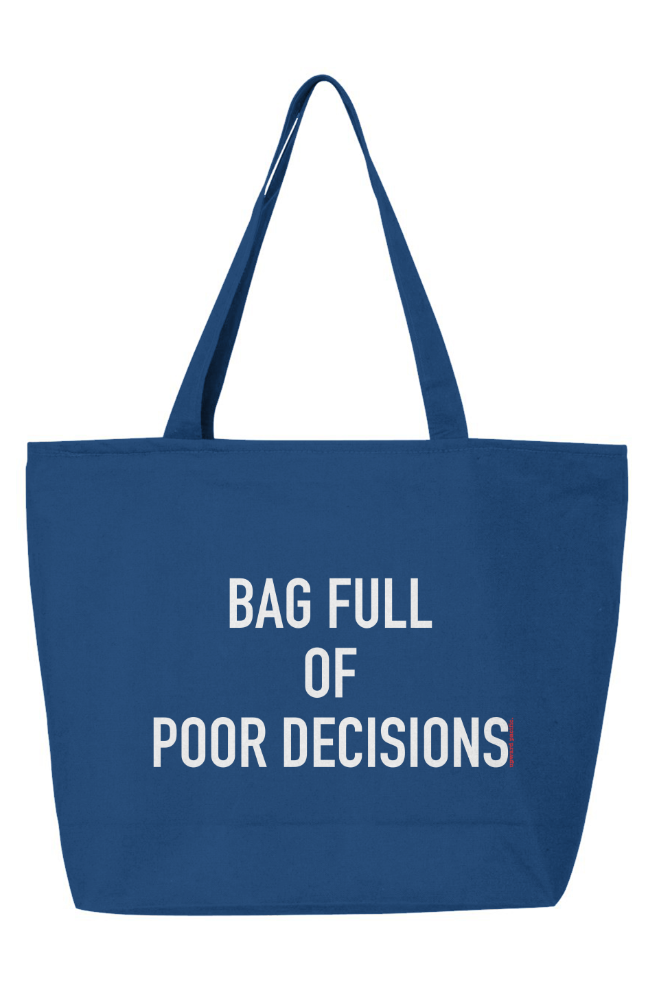Poor Decisions Zippered Tote