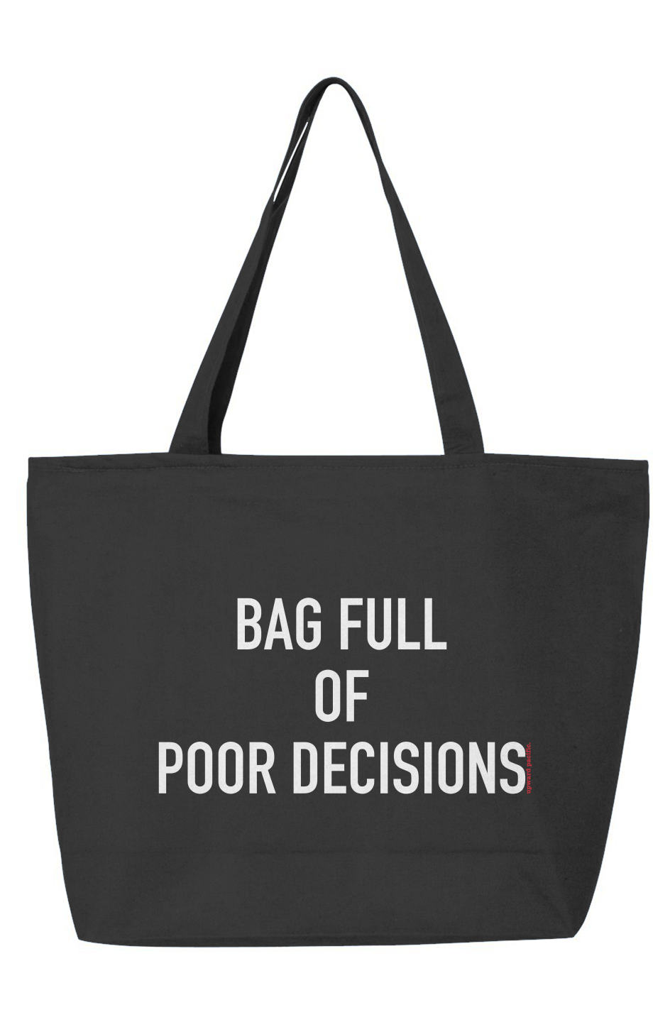 Poor Decisions Zippered Tote