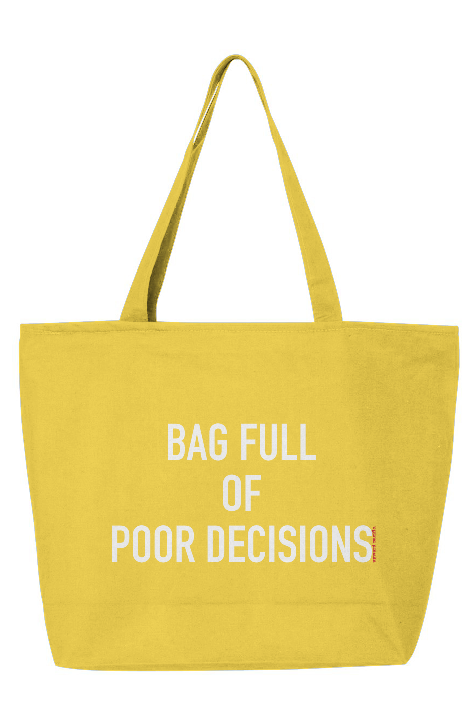 Poor Decisions Zippered Tote | Upward Pacific