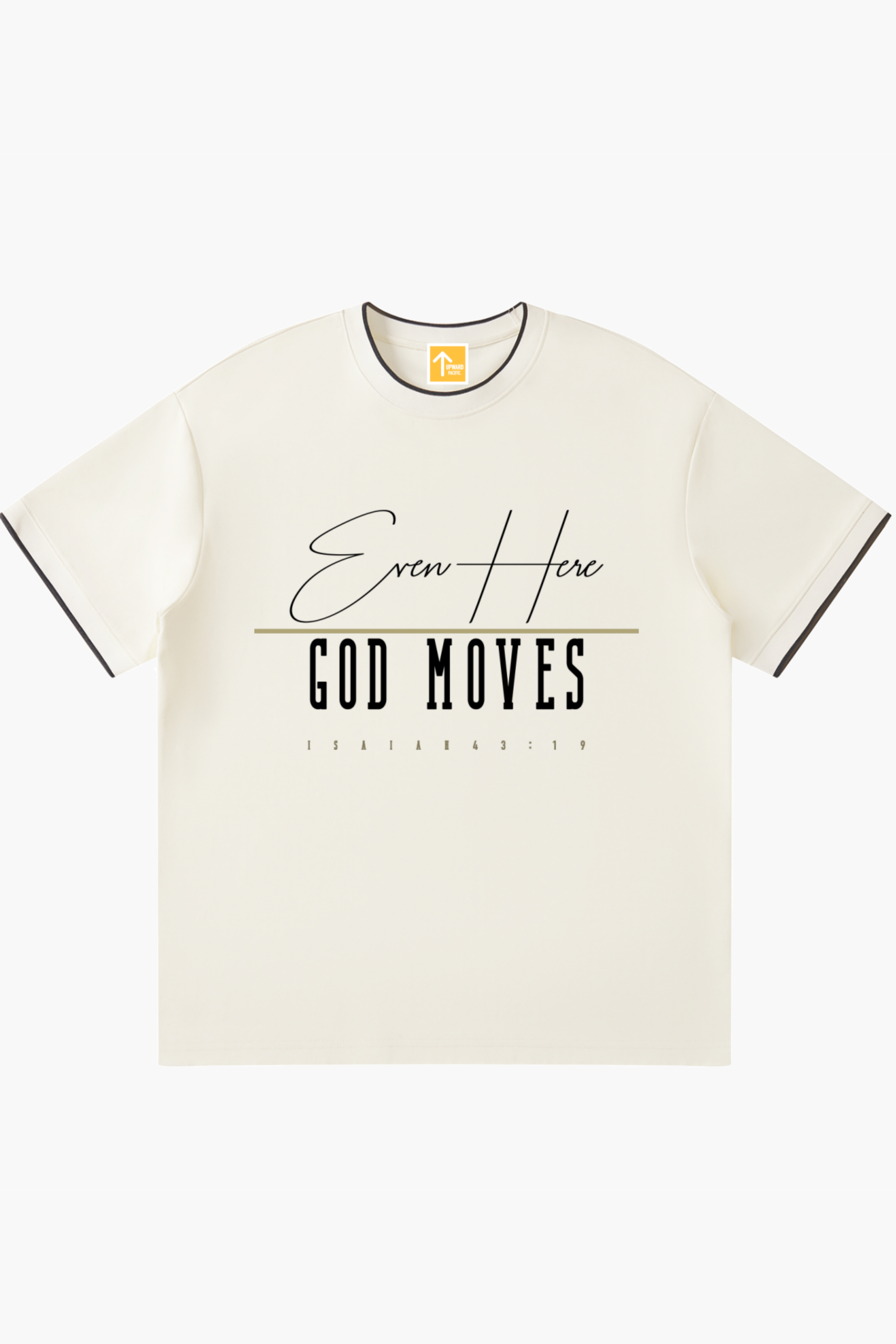 Even Here, God Moves Tee (43:19) | Upward Pacific