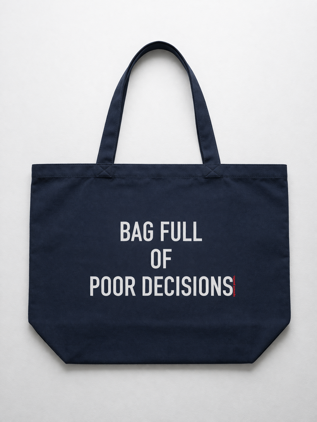 Poor Decisions Zippered Tote | Upward Pacific